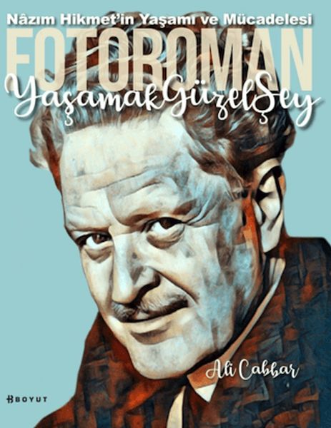 yasamak-guzel-sey-nazim-hikmet-in-yasamina-foto-romantik-bakis