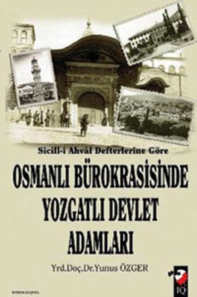 sicill-i-ahval-defterlerine-gore-osmanli-burokrasisinde-yozgatli-devlet-adamlari