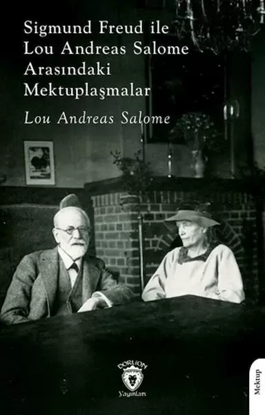 sigmund-freud-ile-lou-andreas-salome-arasindaki-mektuplasmalar