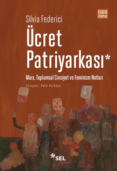 ucret-patriyarkasi-marx-toplumsal-cinsiyet-ve-feminizm-notlari