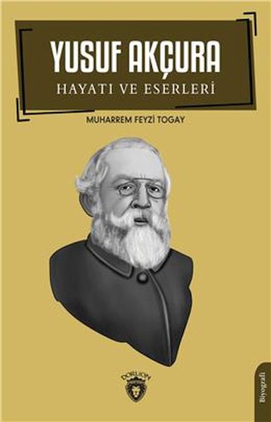 yusuf-akcura-hayati-ve-eserleri-biyografi