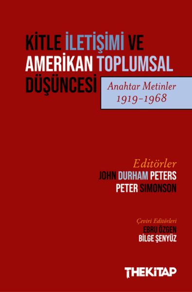 kitle-iletisimi-ve-amerikan-toplumsal-dusuncesi-anahtar-metinler-1919-1968
