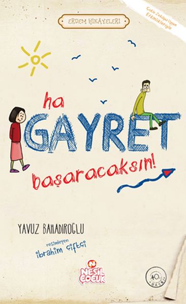 ha-gayret-basaracaksin-erdem-hikayeleri