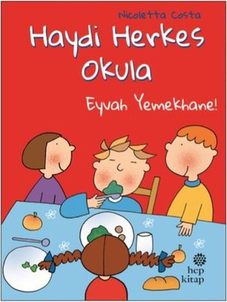 eyvah-yemekhane-haydi-herkes-okula