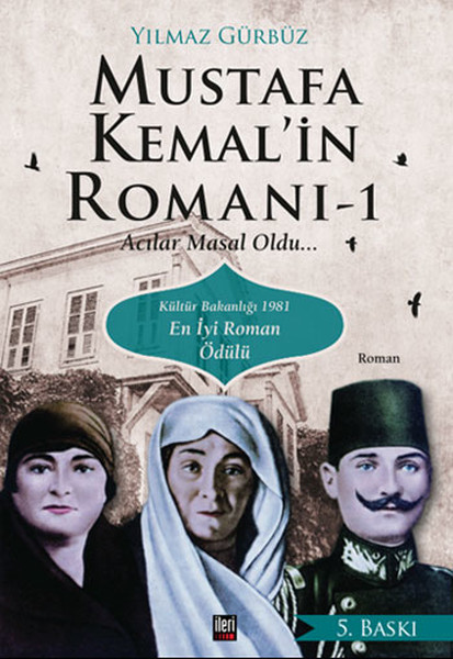 mustafa-kemal-in-romani-acilar-masal-oldu