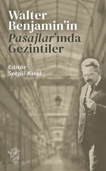 walter-benjamin-in-pasajlar-inda-gezintiler