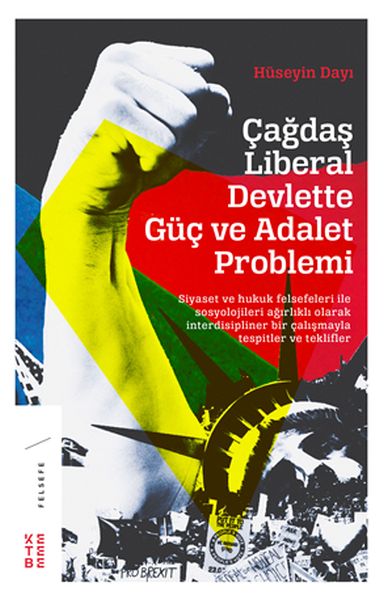 cagdas-liberal-devlette-guc-ve-adalet-problemi