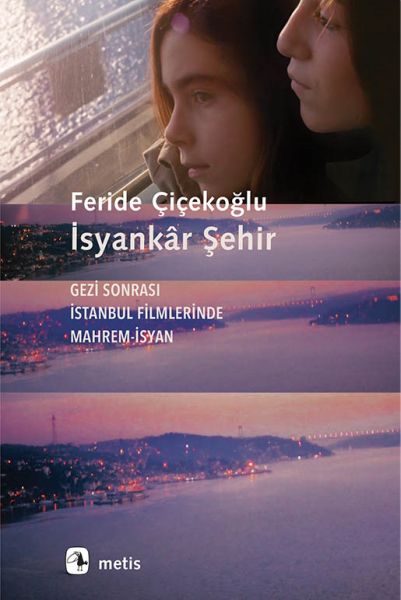 isyankar-sehir-gezi-sonrasi-istanbul-filmlerinde-mahrem-isyan