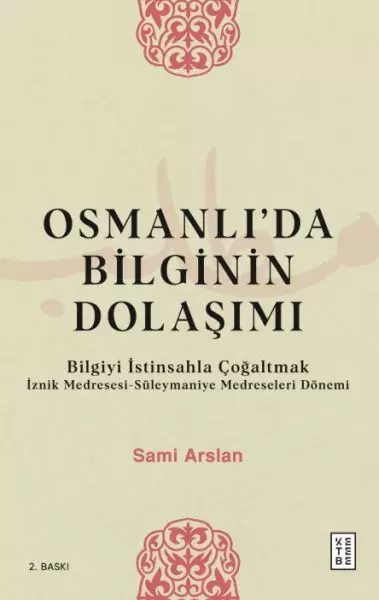osmanlida-bilginin-dolasimi-bilgiyi-istinsahla-cogaltmak