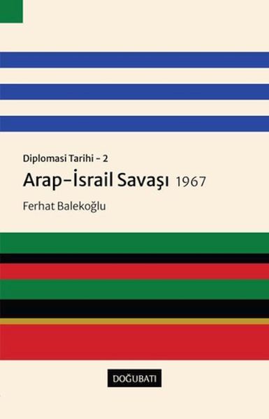 arap-israil-savasi-1967-diplomasi-tarihi-2