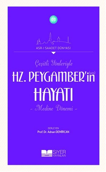 cesitli-yonleriyle-hz-peygamberin-sas-hayati