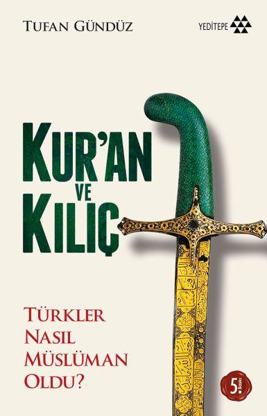 kur-an-ve-kilic-turkler-nasil-musluman-oldu-ciltsiz