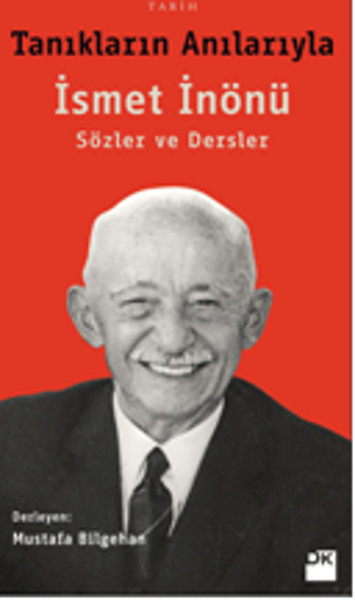 taniklarin-anilariyla-ismet-inonu-sozler-ve-dersler