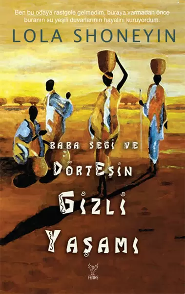 baba-segi-ve-dort-esin-gizli-yasami