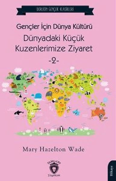 gencler-icin-dunya-kulturu-dunyadaki-kucuk-kuzenlerimize-ziyaret-2