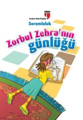 sorumluluk-zorbul-zehra-nin-gunlugu