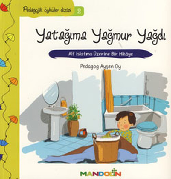 pedagojik-oykuler-2-yatagima-yagmur-yagdi