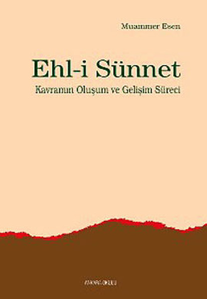 ehl-i-sunnet-kavraminin-olusum-ve-gelisim-sureci