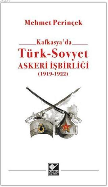 kafkasya-da-turk-sovyet-askeri-isbirligi