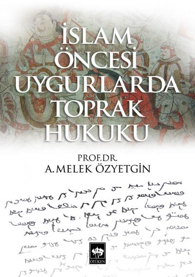 islam-oncesi-uygurlarda-toprak-hukuku