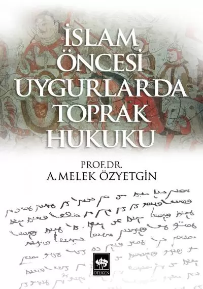 islam-oncesi-uygurlarda-toprak-hukuku