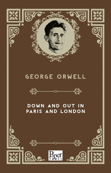 down-and-out-in-paris-and-london-ingilizce-kitap