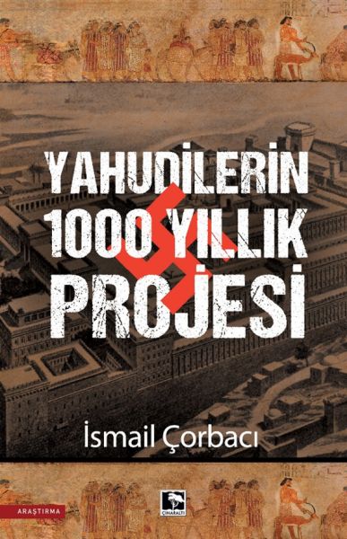 yahudilerin-1000-yillik-projesi