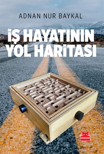 is-hayatinin-yol-haritasi