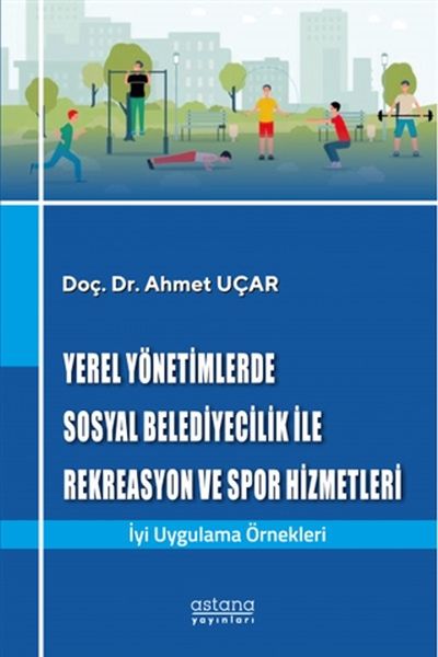 yerel-yonetimlerde-sosyal-belediyecilik-ile-rekreasyon-ve-spor-hizmetleri