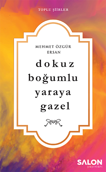 dokuz-bogumlu-yaraya-gazel