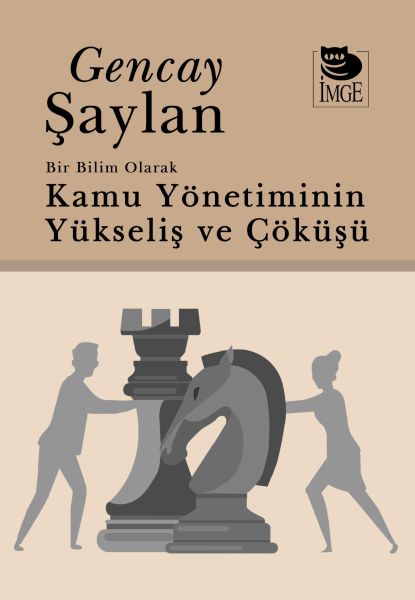 bir-bilim-olarak-kamu-yonetiminin-yukselisi-ve-cokusu