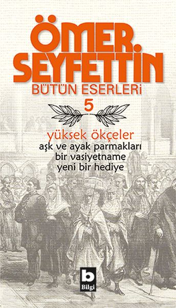 omer-seyfettin-butun-eserleri-5-yuksek-okceler