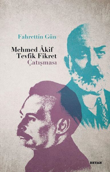 mehmed-akif-tevfik-fikret-catismasi