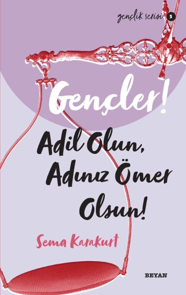 gencler-adil-olun-adiniz-omer-olsun-genclik-serisi-5