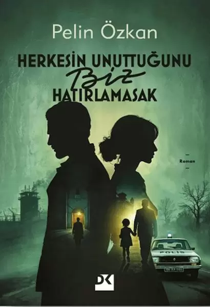 herkesin-unuttugunu-biz-hatirlamasak