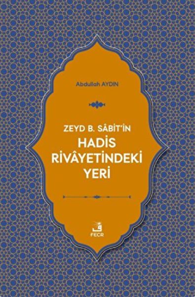 zeyd-b-sabit-in-hadis-rivayetindeki-yeri