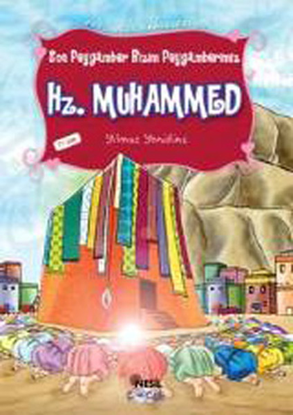 peygamber-hikayeleri-13-son-peygamber-bizim-peygamberimiz-hz-muhammed