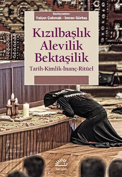 kizilbaslik-alevilik-bektasilik-tarih-kimlik-inanc-rituel