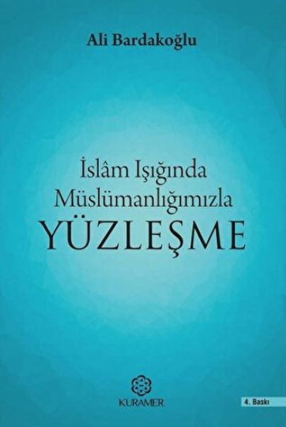 islam-isiginda-muslumanligimizla-yuzlesme