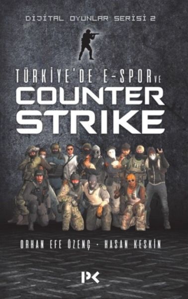 dijital-oyunlar-serisi-2-turkiye-de-e-spor-ve-counter-strike