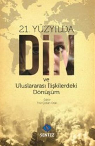 21-yuzyilda-din-ve-uluslararasi-iliskilerdeki-donusum