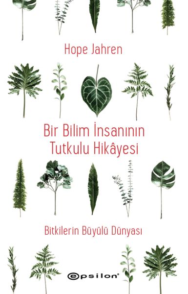 bir-bilim-insaninin-tutkulu-hikayesi-bitkilerin-buyulu-dunyasi