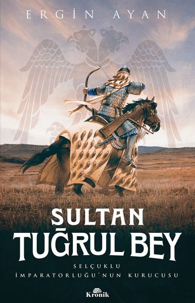 sultan-tugrul-bey-selcuklu-imparatorlugu-nun-kurucusu