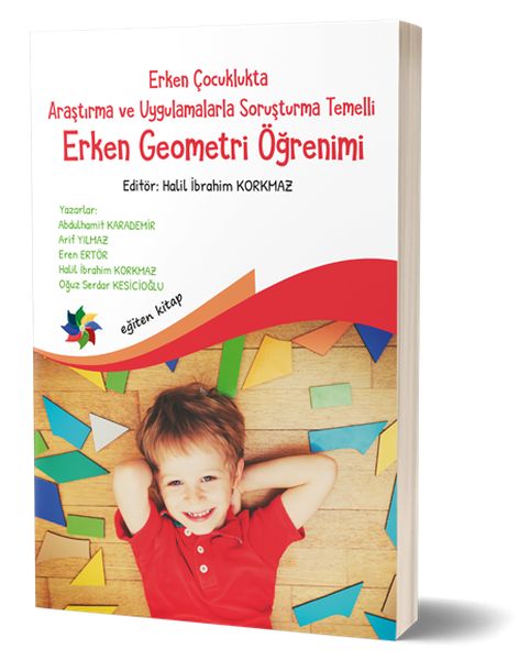 erken-cocuklukta-arastirma-ve-uygulamalarla-sorusturma-temelli-erken-geometri-ogretimi