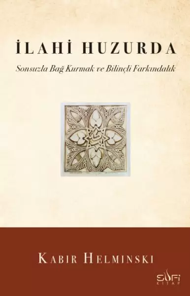 ilahi-huzurda-sonsuzla-bag-kurmak-ve-bilincli-farkindalik