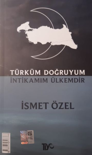 turkum-dogruyum-intikamim-ulkemdir