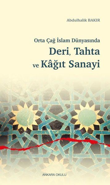 orta-cag-islam-dunyasinda-deri-tahta-ve-kagit-sanayi