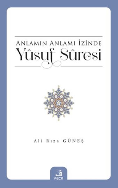 anlamin-anlami-izinde-yusuf-suresi