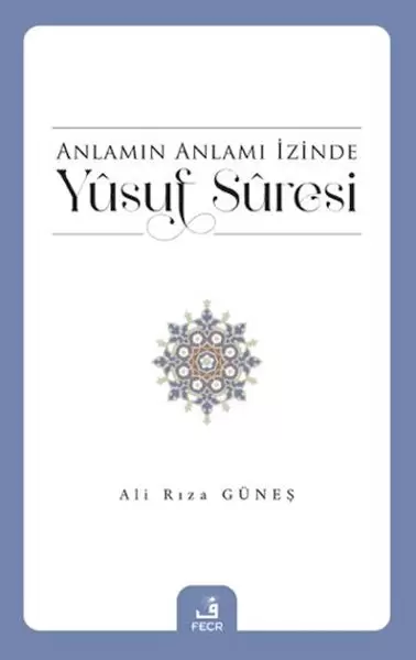 anlamin-anlami-izinde-yusuf-suresi