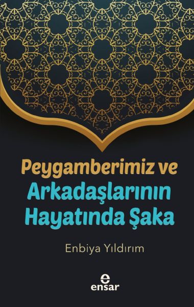 peygamberimiz-ve-arkadaslarinin-hayatinda-saka